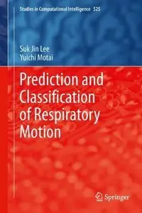 Prediction and Classification of Respiratory Motion (Repost)