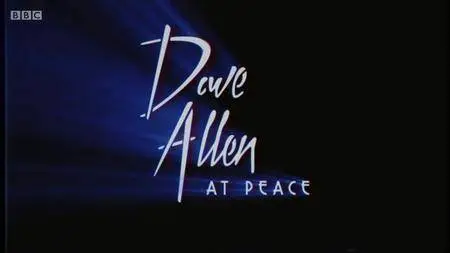 BBC - Dave Allen at Peace (2018)