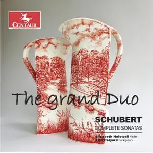 Elizabeth Holowell - The Grand Duo: Schubert Complete Sonatas (2018)