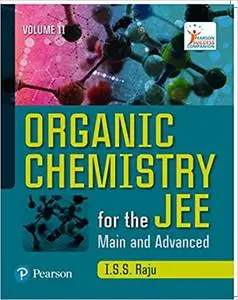 Organic Chemistry for the JEE Mains and Advanced, Volume II