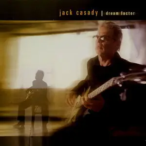 Jack Casady - Dream Factor (2003)