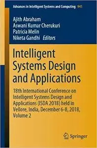 Intelligent Systems Design and Applications: 18th International Conference on Intelligent Systems Design and Application