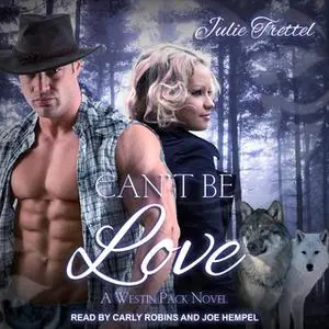 «Can't Be Love» by Julie Trettel