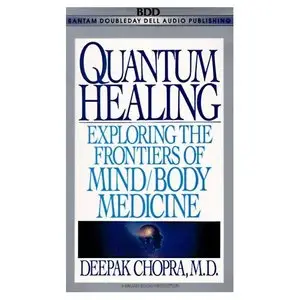 Quantum Healing (Deepak Chopra) [ABRIDGED] [AUDIOBOOK]
