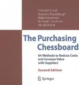 The Purchasing Chessboard: 64 Methods to Reduce Costs and Increase Value with Suppliers (Repost)
