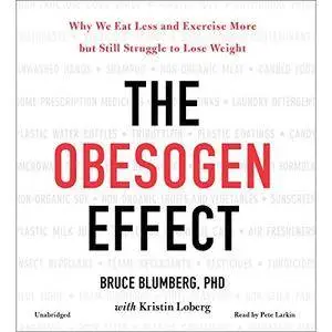 The Obesogen Effect [Audiobook]