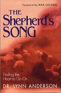 «The Shepherd's Song» by Dr. Lynn Anderson