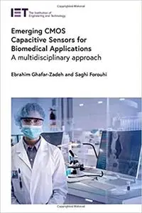 Emerging CMOS Capacitive Sensors for Biomedical Applications: A multidisciplinary approach (Materials, Circuits and Devices)