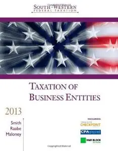 South-Western Federal Taxation 2013: Taxation of Business Entities