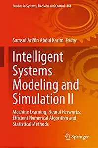 Intelligent Systems Modeling and Simulation II