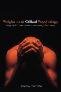 Religion and Critical Psychology: Religious Experience in the Knowledge Economy (Repost)