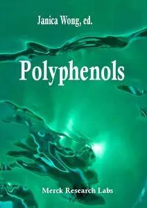 "Polyphenols" ed. by Janica Wong