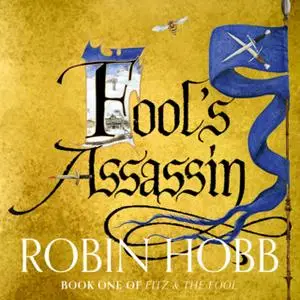 «Fool’s Assassin» by Robin Hobb