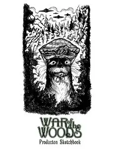War Of the Woods - Production Sketchbook (2010)