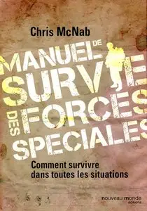 Chris McNab, "Manuel de survie des forces spéciales"