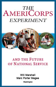 The AmeriCorps Experiment and The Future of National Service