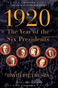 1920: The Year of the Six Presidents (repost)