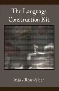 The Language Construction Kit (Repost)