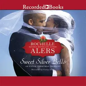 «Sweet Silver Bells» by Rochelle Alers