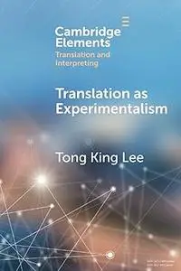 Translation as Experimentalism