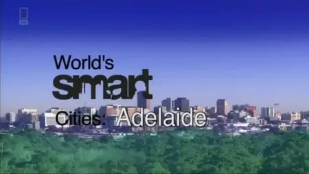 National Geographic - Adelaide: World's Smart Cities (2014)