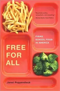 Free for All: Fixing School Food in America (repost)