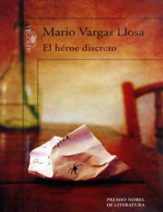 Mario Vargas Llosa - L'eroe discreto