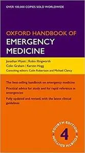 Oxford Handbook of Emergency Medicine (4th Edition) (Repost)