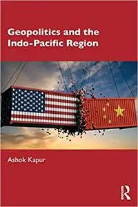 Geopolitics and the Indo-Pacific Region