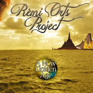 Rémi Orts Project - A New Golden Age (2014)