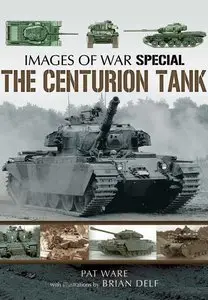 Images of War Special: The Centurion Tank
