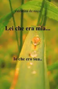 Lei che era mia…