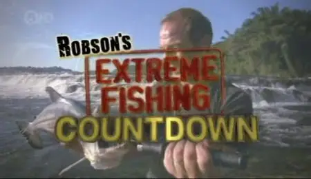 Channel 5 - Robson's Extreme Fishing Countdown (2012)