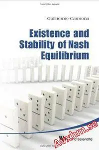 Existence and Stability of Nash Equilibrium [Repost]