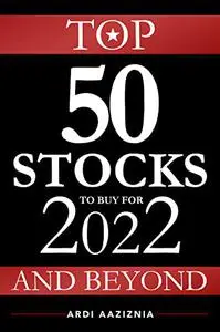 Best Stocks to Buy for 2022 and Beyond