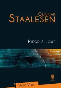 Gunnar Staalesen, "Piège à loup"