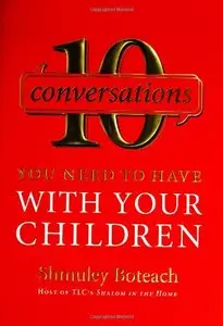 10 Conversations You Need to Have with Your Children by Shmuley Boteach