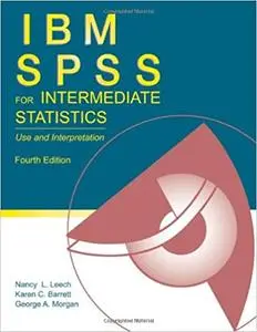 IBM SPSS for Intermediate Statistics: Use and Interpretation, 4th Edition (Instructor Resources)