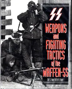 Weapons and Fighting Tactics of the Waffen SS (Repost)