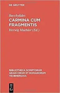 Carmina Cum Fragmentis: Eleventh Revised Edition