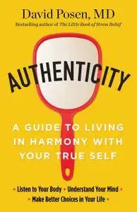 Authenticity: A Guide to Living in Harmony with Your True Self