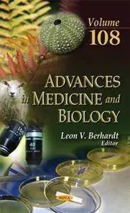 Advances in Medicine and Biology, Volume 108