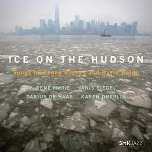 Various Artists - Ice on the Hudson: Songs by Renee Rosnes & David Hajdu (2018)