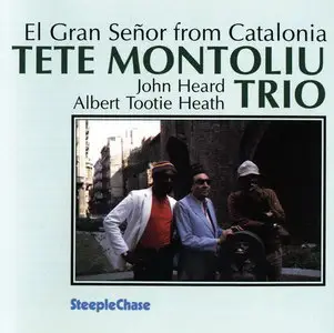 Tete Montoliu Trio - El Gran Senor from Catalonia (1980) [2CD] {SteepleChase}
