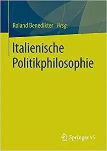 Italienische Politikphilosophie (Repost)