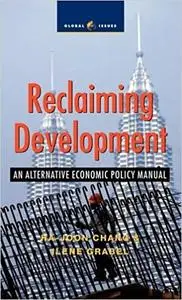 Reclaiming Development: An Alternative Economic Policy Manual