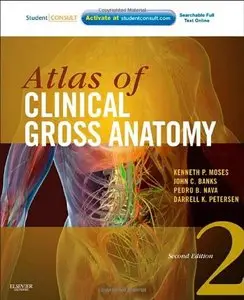 Atlas of Clinical Gross Anatomy (2nd Edition) [Repost] 