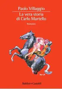 Paolo Villaggio - La vera storia di Carlo Martello