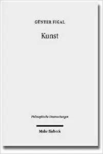 Kunst: Philosophische Abhandlungen (Philosophische Untersuchungen)