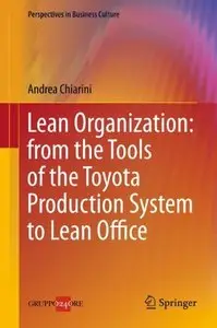 Lean Organization: from the Tools of the Toyota Production System to Lean Office (repost)